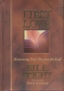 Cover of: First Love | Bill Bright