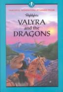 Cover of: Valyra and the Dragons: And Other Fanciful Adventure Stories