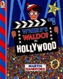 Cover of: Where's Waldo? in Hollywood (Waldo) by Martin Handford