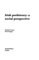 Cover of: Irish prehistory: a social perspective
