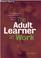 Cover of: The Adult Learner at Work