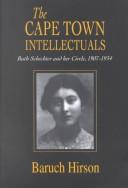 Cover of: The Cape Town of Intellectuals: The Story of Ruth Schechter
