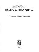 Cover of: Ibsen & meaning: studies, essays & prefaces, 1953-87