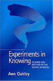 Experiments in Knowing by Oakley, Ann.