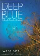 Deep Blue by Wade Doak