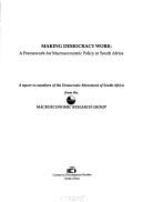 Cover of: Making Democracy Work by Macroeconomic Research Group (MERG)