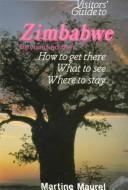 Cover of: Visitors' guide to Zimbabwe: how to get there, what to see, where to stay