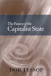 Cover of: The Future of the Capitalist State by Bob Jessop