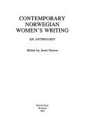 Cover of: Contemporary Norwegian Women's Writing by Janet Garton