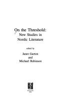 Cover of: On the Threshold: New Studies in Nordic Literature (Series A: Scandinavian Literary History and Criticism)