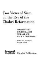 Cover of: Two views of Siam on the eve of the Chakri reformation: comments by Robert Laurie Morant and Prince Pritsdang