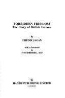 Forbidden freedom by Cheddi Jagan