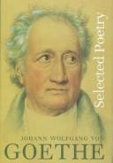 Cover of: Selected poetry by Johann Wolfgang von Goethe