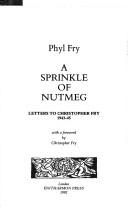 A sprinkle of nutmeg by Phyl Fry