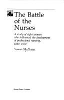 Cover of: The Battle of the Nurses by Susan McGann