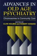 Advances in old age psychiatry by Holmes