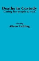 Cover of: Deaths in custody: caring for people at risk