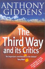 Cover of: The Third Way and Its Critics by Anthony Giddens