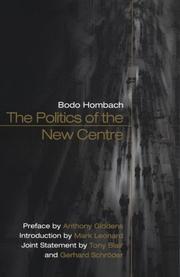 Cover of: The Politics of the New Centre by Bodo Hombach