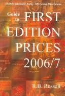 Cover of: Guide to First Edition Prices 2006/7