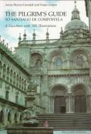 Cover of: The pilgrim's guide toSantiago de Compostela: a gazetteer