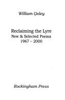 Cover of: Reclaiming the lyre: new & selected poems, 1967-2000