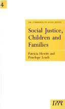Cover of: Social Justice, Children and Families (Commission on Social Justice)