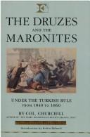 The Druzes and the Maronites by Charles Churchill