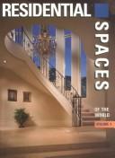 Cover of: Residential Spaces of the World: A Pictorial Review of Residential Interiors (Residential Spaces of the World)