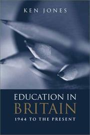 Cover of: Education in Britain: 1944 to the Present