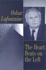 Cover of: The Heart Beats on the Left by Oskar Lafontaine