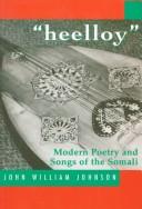 Cover of: Heelloy: modern poetry and songs of the Somali