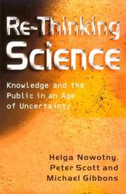 Re-Thinking Science by Helga Nowotny, Peter Scott, Michael Gibbons