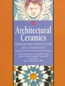 Cover of: Architectural ceramics by [editor, Jeanne Marie Teutonico ; consultant editor, Kit Wedd].