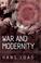 Cover of: War and Modernity