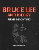 Cover of: Bruce Lee Anthology by Paul Crompton