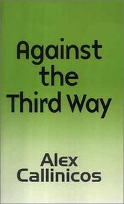 Cover of: Against the Third Way | Alex Callinicos