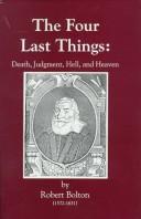 Cover of: The Four Last Things: Death, Judgment, Hell, Heaven