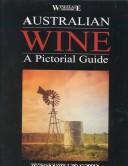 Cover of: Australian Wine: A Pictorial Guide