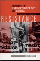 Cover of: A History of the Democratic Socialist Party and Resistance