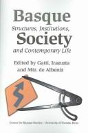 Cover of: Basque society by edited by Gabriel Gatti, Ignacio Irazuzta, and Iñaki Martínez de Albeniz.