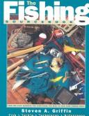 Cover of: The fishing sourcebook by Steven A. Griffin