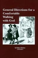 Cover of: General Directions for a Comfortable Walking With God by Robert Bolton