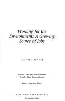 Cover of: Working for the Environment: A Growing Source of Jobs (Worldwatch paper)
