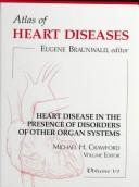 Atlas of Heart Diseases by Eugene Braunwald