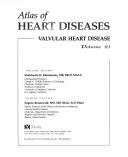 Cover of: Valvular Heart Disease and Endocarditis (Atlas of Heart Diseases, V. 11)