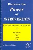 Cover of: Discover the Power of Introversion by Cheryl N. Card, Cheryl N. Card