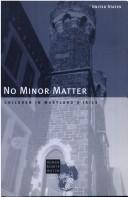 Cover of: No Minor Matter : Children in Maryland's Jails