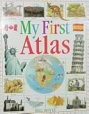 My First Atlas by Bill Boyle