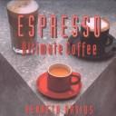 Cover of: Espresso: ultimate coffee